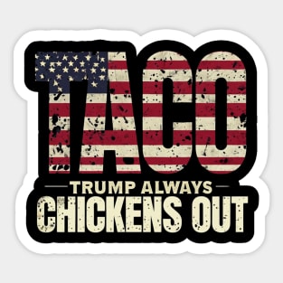 Trump-Always-Chickens-Out Sticker
